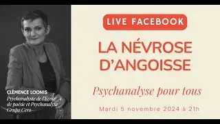 LA NÉVROSE D'ANGOISSE - PSYCHANALYSE POUR TOUS