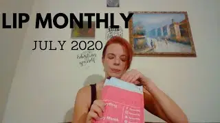 Lip Monthly///July 2020///Unboxing and Try On