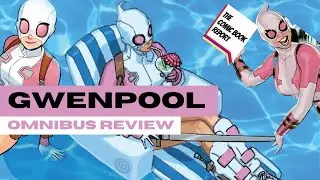 Gwenpool Omnibus Review | Christopher Hastings