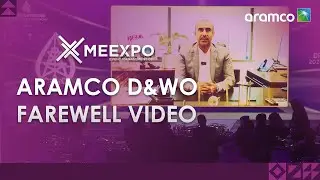 Film for Aramco D&WO Farewell Ceremony 2024 by MEEXPO