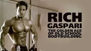 Rich Gaspari - New Age of Bodybuilding Motivation