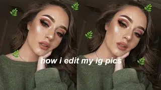 HOW I EDIT MY IG PICS || Madison Ashleigh