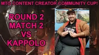 MTG Content Creator Community Cup vs Kappolo! (R2M2)