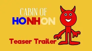 Cabin of Honhon - Teaser