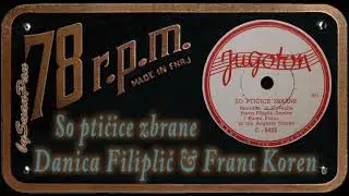 Danica Filiplič i Franc Koren - So ptičice zbrane