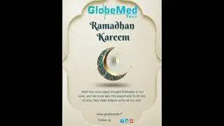 Ramadhan Kareem I Рамадан Карим I رمضان كريم I Globemed Tour I Глобус мед тур I غلوب مد تور #cancer