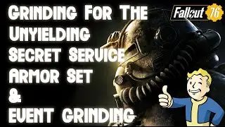 Fallout 76 | Unyielding Grind & Farming Public Events!