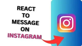 How to React to a Message on Instagram?