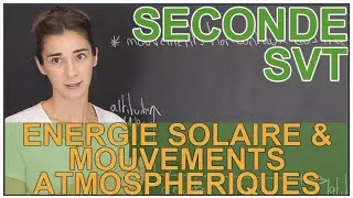 Énergie solaire & mouvements atmosphériques - SVT - Seconde - Les Bons Profs