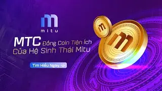 Mitu Coin (MTC) L&agrave; G&igrave;?
