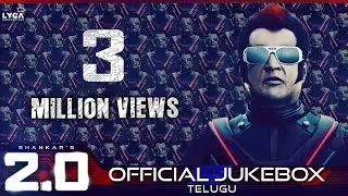 2.0 - Official Jukebox (Telugu) | Rajinikanth, Akshay Kumar | Shankar | A.R. Rahman