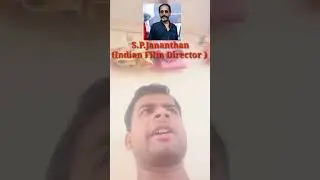 S.P.Jananthan (Indian Film Director) ji k birthday special
