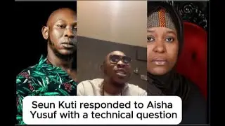 BOOM 🔥 Seun Kuti responded to Aisha Yusuf with a technical question