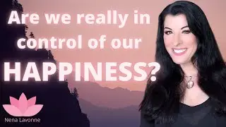 Do we control how happy we are? what makes people happy /how to become happier / positive psychology