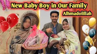 New Born Baby Boy in Our Family ♥️ Alhamdollilah 