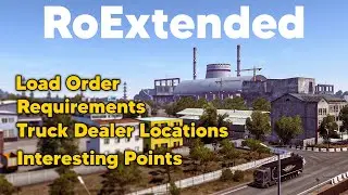 RoExtended ETS2 Map Mod - Load Order, Requirements, Truck Dealer Locations & More!