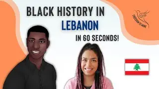 Black History in LEBANON (In 60 Seconds!)