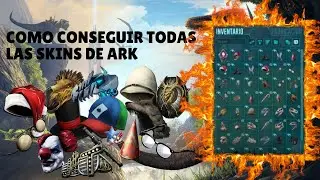COMO CONSEGUIR TODAS LA SKINS de ark, muy sencillo!!!