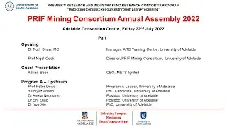I. 2022 PRIF Mining Consortium Annual Assembly - Part 1: Introduction and Program A