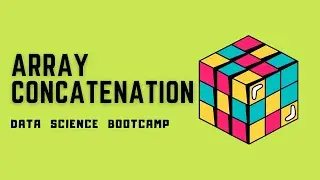 NumPy - #12 - Array Concatenation