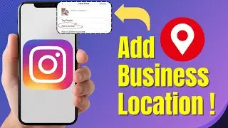 How to Add Business Location on Instagram 2025 &ndash; Quick & Easy Guide