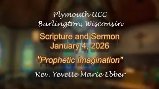 Sermon 2026/01/04 - Prophetic Imagination