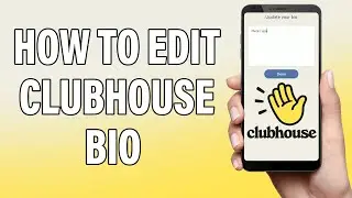 How To Edit Clubhouse Bio 2021 | Edit Bio In Clubhouse App | Change Clubhouse Bio