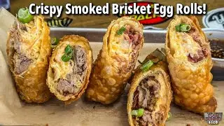 Crispy Smoked Brisket Egg Rolls | The Ultimate BBQ Snack!