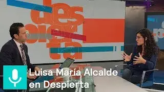 Programas sociales no serán botín con AMLO: Luisa María Alcalde - Despierta con Loret