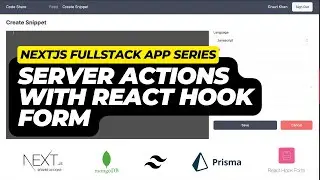 How to Create and Save Code Snippets with NextJS Server Actions, Prisma ORM, and React Hook Forms