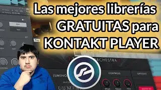 LAS MEJORES LIBRERÍAS REALISTAS GRATIS PARA KONTAKT PLAYER