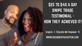 $25 to $40 a Day Swipe Trade Testimonial - How They Achieved It!
