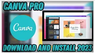 Canva pro for PC | TUTORIAL + INSTALLER | FULL VERSION 2023