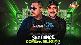 SET DANCE COMERCIAL REMIX 2025 INSANE DJ E MC ASSIS FROM BRASIL 