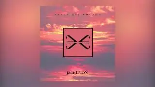 JackLNDN - Never Get Enough (Cover Art)