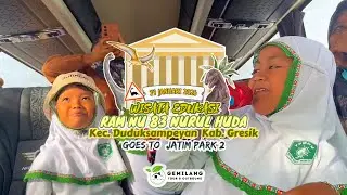 WISATA EDUKASI JATIM PARK 2 - RAM NU 83 NURUL HUDA Kec. Duduksampeyan Kab. Gresik