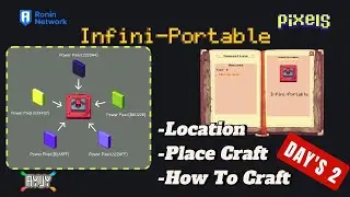 HOW TO CRAFT  INFINI-PORTABLE  - [DAY 2] - PIXELS NFT GAME