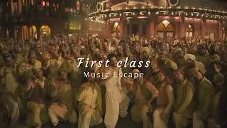 first class ✨(slowed +reverb) ✨
