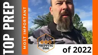 My Top Prep of 2022 | Getting Prepared before it's too late!