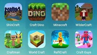 ShinCraft, Craft Dino World, Minecraft, WilderCraft, Craftsman & Spranky, RaftCraft, Craft Guys