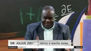 Twak: Ikruok Ne Sinia Skul|Joseph Saye | Dr.Julius Jwan | Akello Misori#MbakaOromo