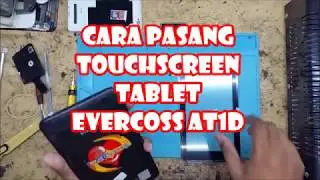 Cara Pasang Touchscreen Evercoss AT1D