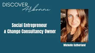 Michelle Sutherland - Social Entrepreneur & Change Consultancy Owner