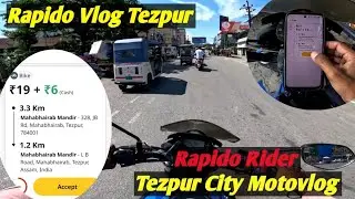 Rapido Vlog Tezpur ! Tezpur City Motovlog.