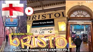 assim é um dia em BRISTOL PT.2 United Kingdom 🇬🇧 |  (4K) 221