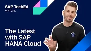SAP HANA Cloud: Recent innovations, road map, and strategy | DA101