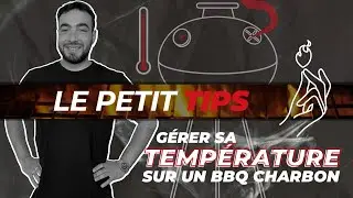 Comment g&eacute;rer sa temp&eacute;rature sur un barbecue charbon ? // Le Petit Tips 💡