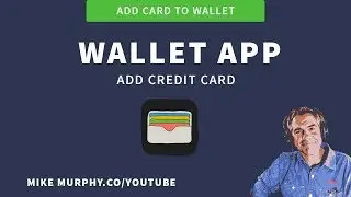 Wallet App: How To Add a Credit Card