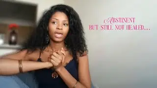 Abstinence Doesn&rsquo;t Fix Your Problem.....S*x Isn&rsquo;t Your Enemy You Are