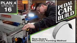 Rear Mud Guard - Machinery Method | Flatbed Felix Pedal Car Build | Plan 4 - Episode 16 |